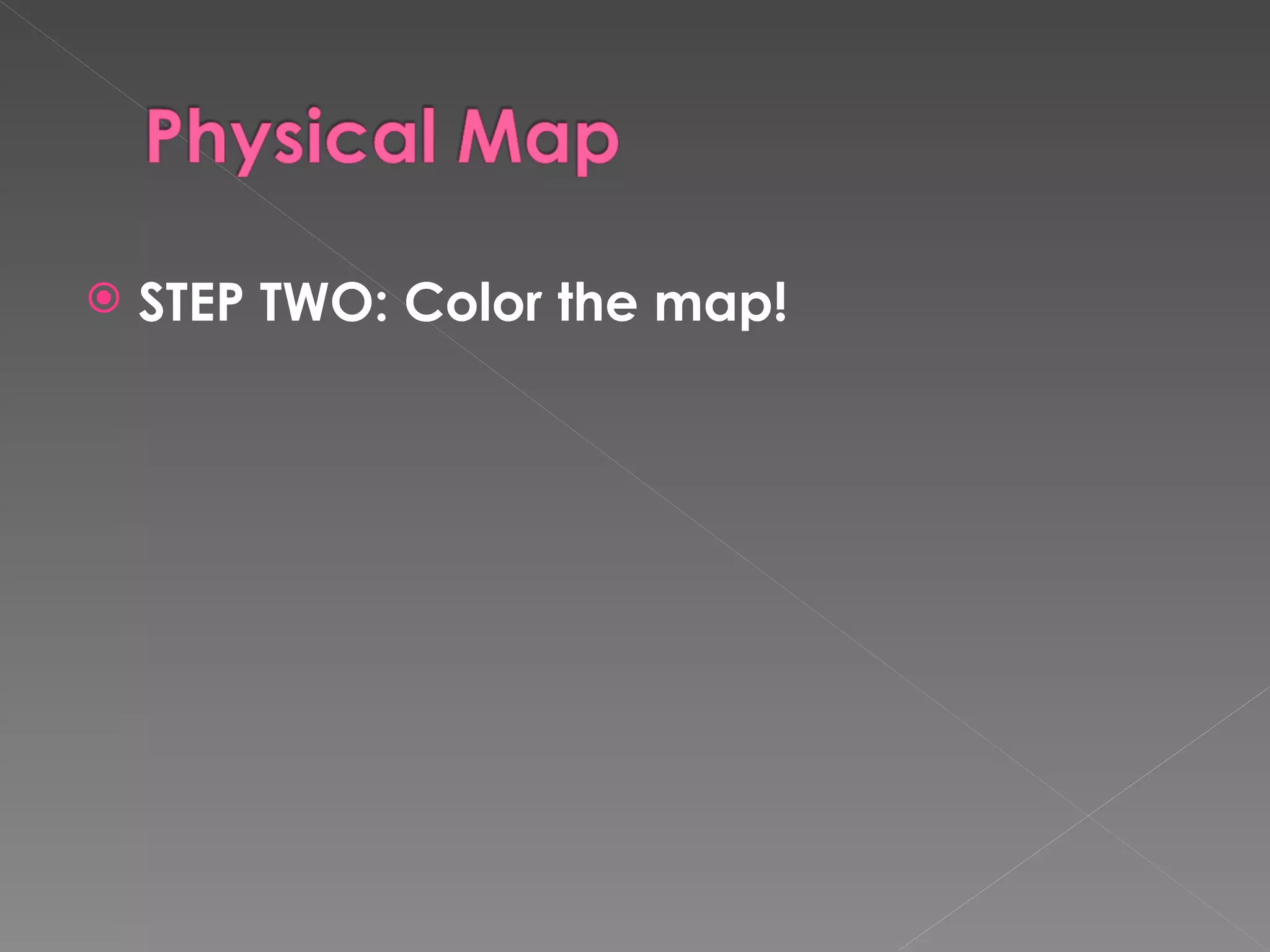 STEP TWO: Color the map!  