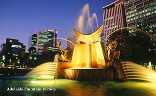 Adelaide Fountain Victory

 
