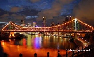 Brisbane Queensland

 