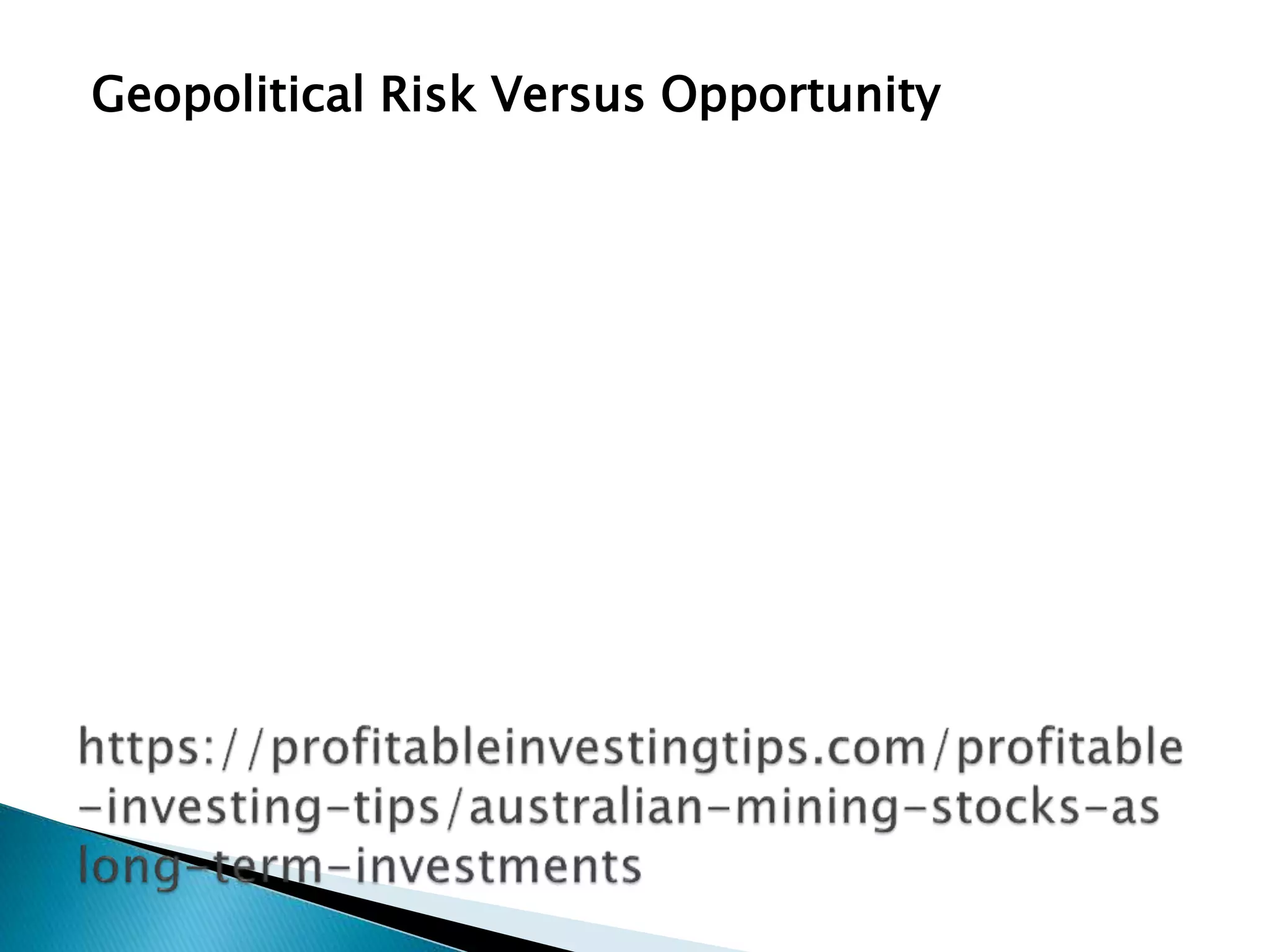 Geopolitical Risk Versus Opportunity
 