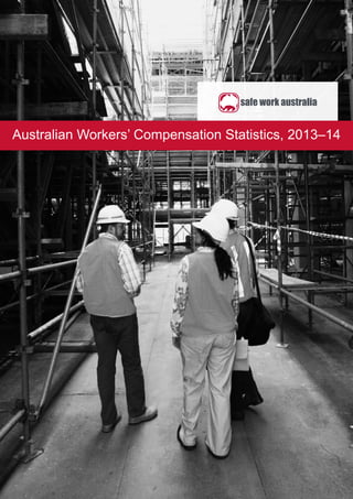 Australian Workers’ Compensation Statistics, 2013–14
 
