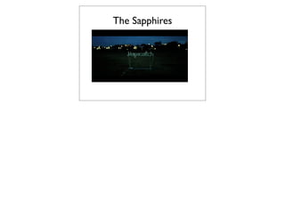 The Sapphires
 