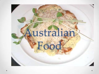 Australian
Food

 
