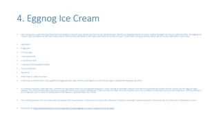 4. Eggnog Ice Cream
• Here I bring you a super delicious Xmas desert at number 4. You can have normal ice cream on any day of the year. But this is a seasonal special ice cream. Licking ma fingers for this ice-cream all ready. This eggnog ice
cream is easy to prepare but will need some time for yield and the setting which will come toad total time around 10 hours. Finally Make sure guys that this desert will be on your table after a heavy meal.
• Ingredients
• 4 egg yolks
• 1/3 cup sugar
• 1 pint whole milk
• 1 cup heavy cream
• 1 teaspoon freshly grated nutmeg
• 3 ounces bourbon
• Directions
• Watch how to make this recipe.
• In the bowl of a stand mixer, beat together the egg yolks and sugar until the yolks lighten in color and the sugar is completely dissolved. Set aside.
• In a medium saucepan, over high heat, combine the milk, heavy cream and nutmeg and bring just to a boil, stirring occasionally. Remove from the heat and gradually temper the hot mixture into the egg and sugar
mixture. Then return everything to the pot and cook until the mixture reaches 160 degrees F. Remove from the heat, stir in the bourbon, pour into a medium mixing bowl, and set in the refrigerator. Chill the mixture in
the refrigerator until it reaches a temperature of 40 degrees F, approximately 4 to 6 hours.
• Once chilled, process in an ice cream maker according to the manufacturer's instructions. Serve as is for soft-serve, or place in an airtight container and put in the freezer for 2 to 4 hours for traditional ice cream.
• Read more at: http://www.foodnetwork.com/recipes/alton-brown/eggnog-ice-cream-recipe2.html?oc=linkback
 