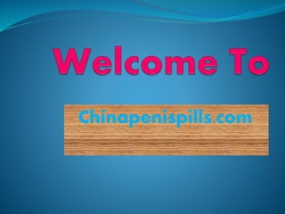 Chinapenispills.com
 