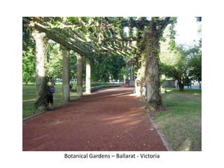 Botanical Gardens – Ballarat - Victoria