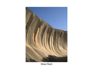 Wave Rock
 
