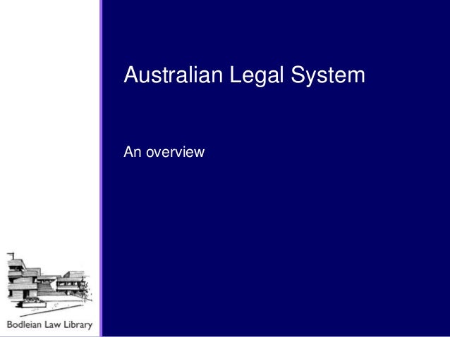 an overview of australia and its legal system Hauser home / global research tools / globalex / about globalex australia : an overview of the legal system and legal research in the republic of south sudan. an overview of australia and its legal system Hauser home / global research tools / globalex / about globalex australia : an overview of the legal system and legal research in the republic of south sudan.