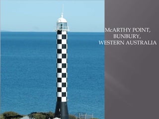 McARTHYPOINT,BUNBURY, WESTERN AUSTRALIA