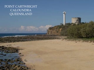POINT CARTWRIGHTCALOUNDRAQUEENSLAND