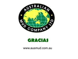 GRACIAS
www.ausmud.com.au
 