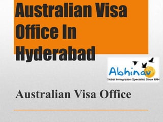 Australian Visa
Office In
Hyderabad
Australian Visa Office

 