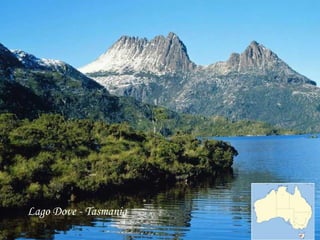 Lago Dove - Tasmania
 