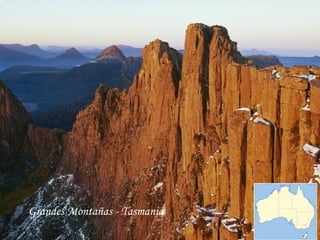 Grandes Montañas - Tasmania
 