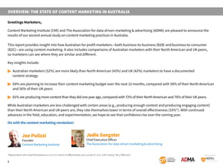OVERVIEW: THE STATE OF CONTENT MARKETING IN AUSTRALIA
Greetings Marketers,
Content Marketing Institute (CMI) and The Assoc...