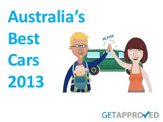 Australia’s
Best
Cars
2013

 