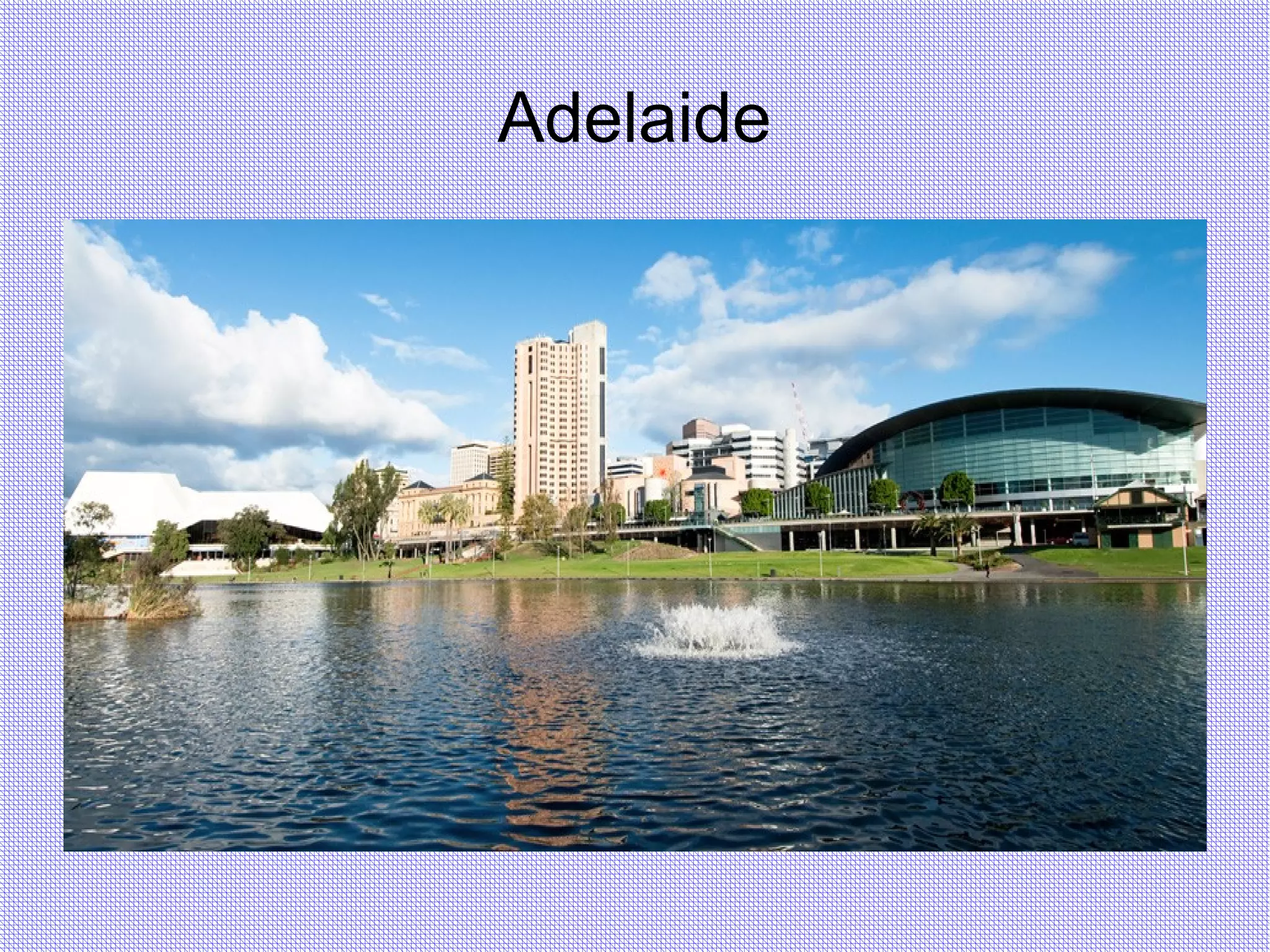 Adelaide