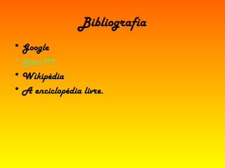 Bibliografia Google Sites??? Wikipédia  A enciclopédia livre. 