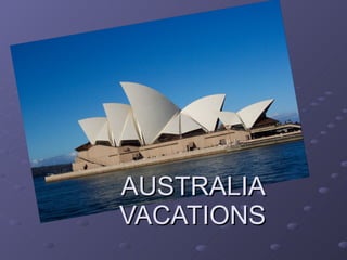 AUSTRALIA VACATIONS 