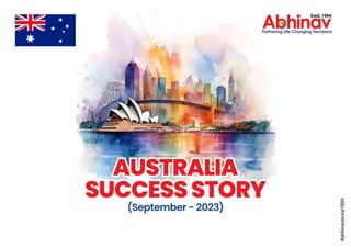 Australia Visas Approved for Abhinav Clients under different Visas