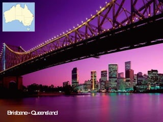 Brisbane - Queensland