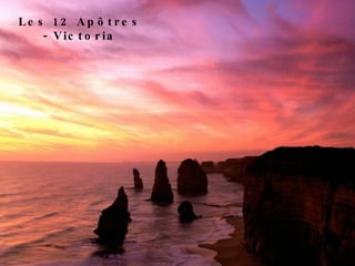 Les 12 Apôtres - Victoria
