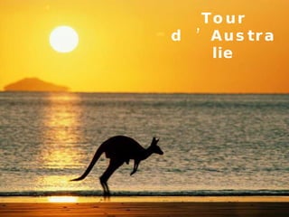 Tour d ’Australie 