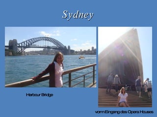 Sydney Harbour Bridge vorm Eingang des Opera Houses 