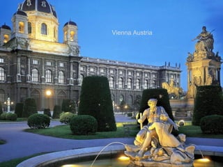 Vienna Austria
 