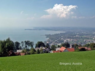 Bregenz Austria
 
