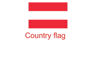 Country flag
 