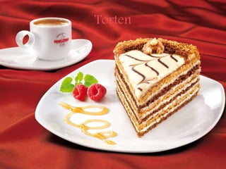 Torten
 