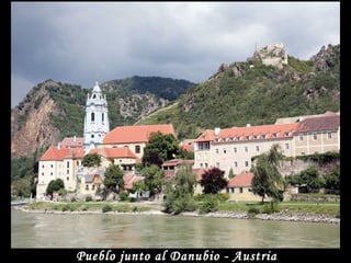 Pueblo junto al Danubio - Austria
 