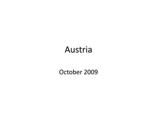 Austria October 2009 