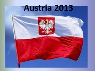 Austria 2013
 