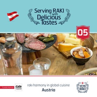 Funda Inansal
rakı harmony in global cuisine
Austria
05
 