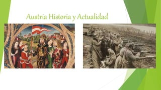 Austria Historia y Actualidad
 