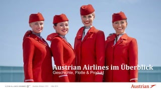 Austrian Airlines | O/CI-M | Mai 2019
Austrian Airlines im Überblick
Geschichte, Flotte & Produkt
 