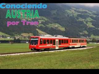 Conociendo por Tren AUSTRIA 
