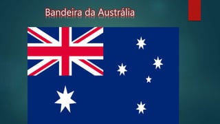 Bandeira da Austrália
 