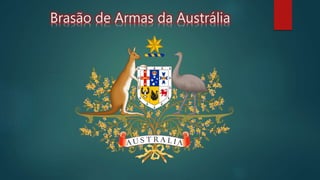 Brasão de Armas da Austrália
 