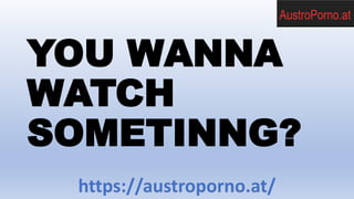 Original österreichische Pornofilme auf Austroporno.at
