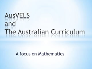 A focus on Mathematics
 