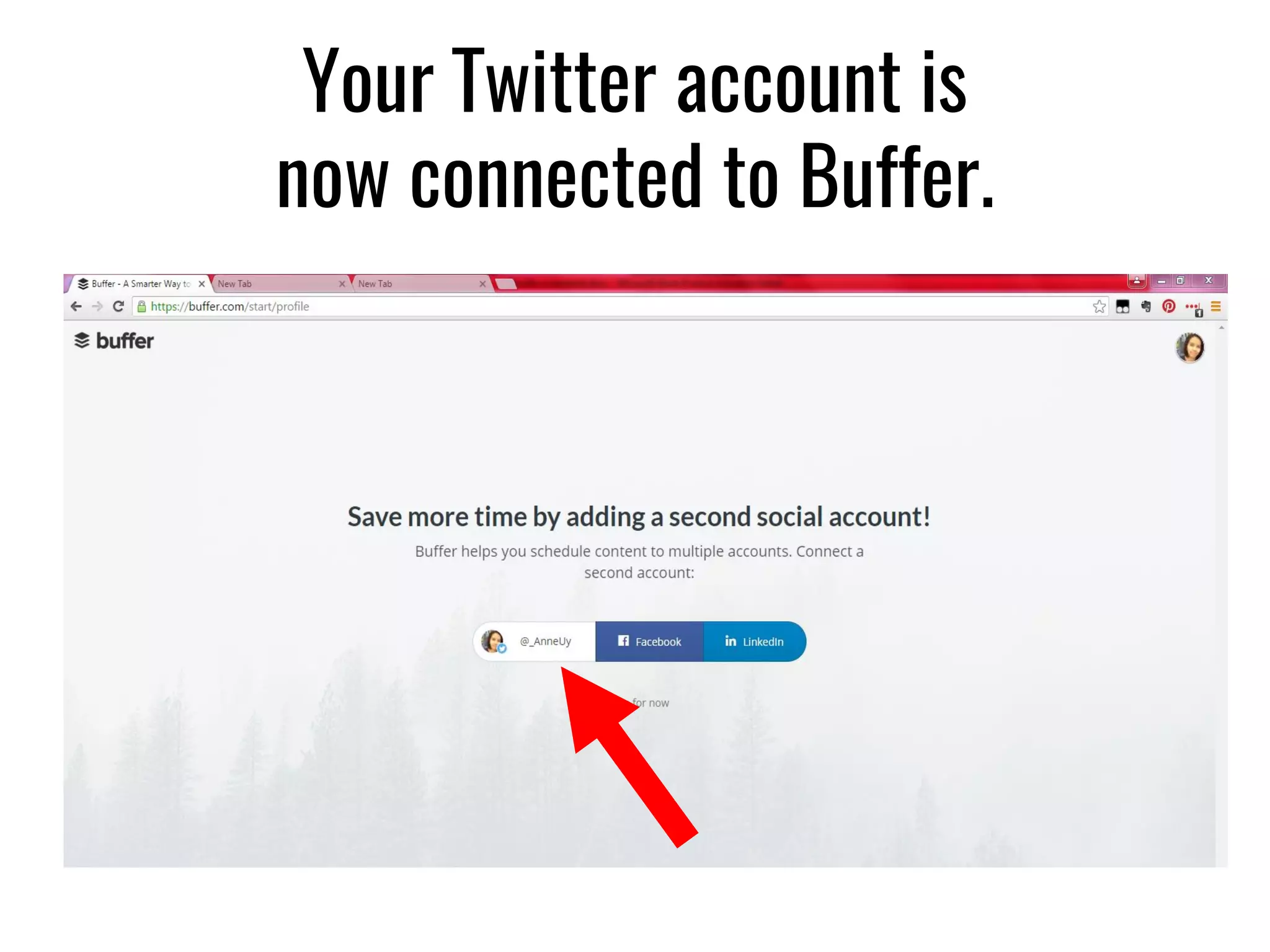 Your Twitter account is
now connected to Buffer.
 