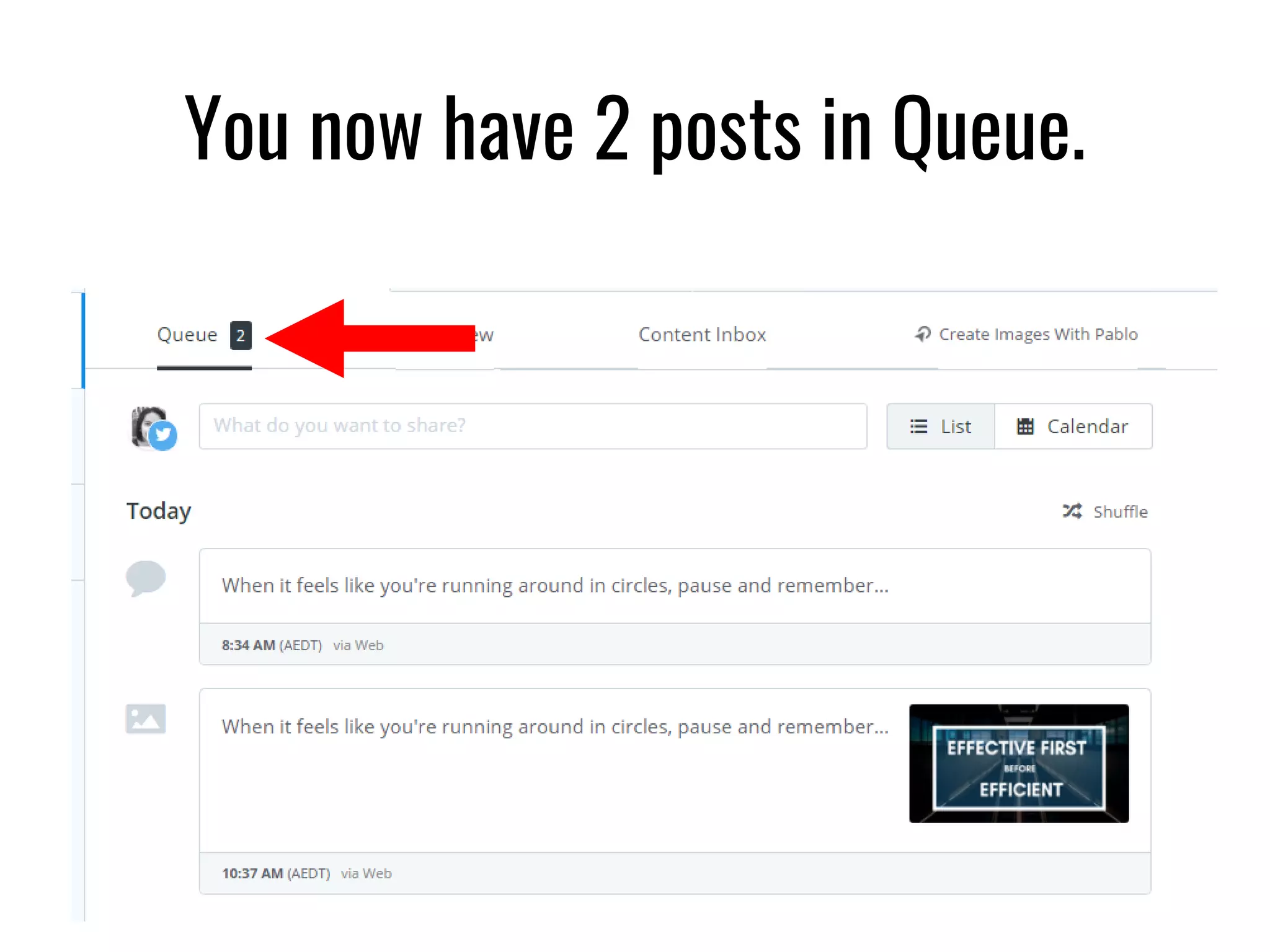 You now have 2 posts in Queue.
 