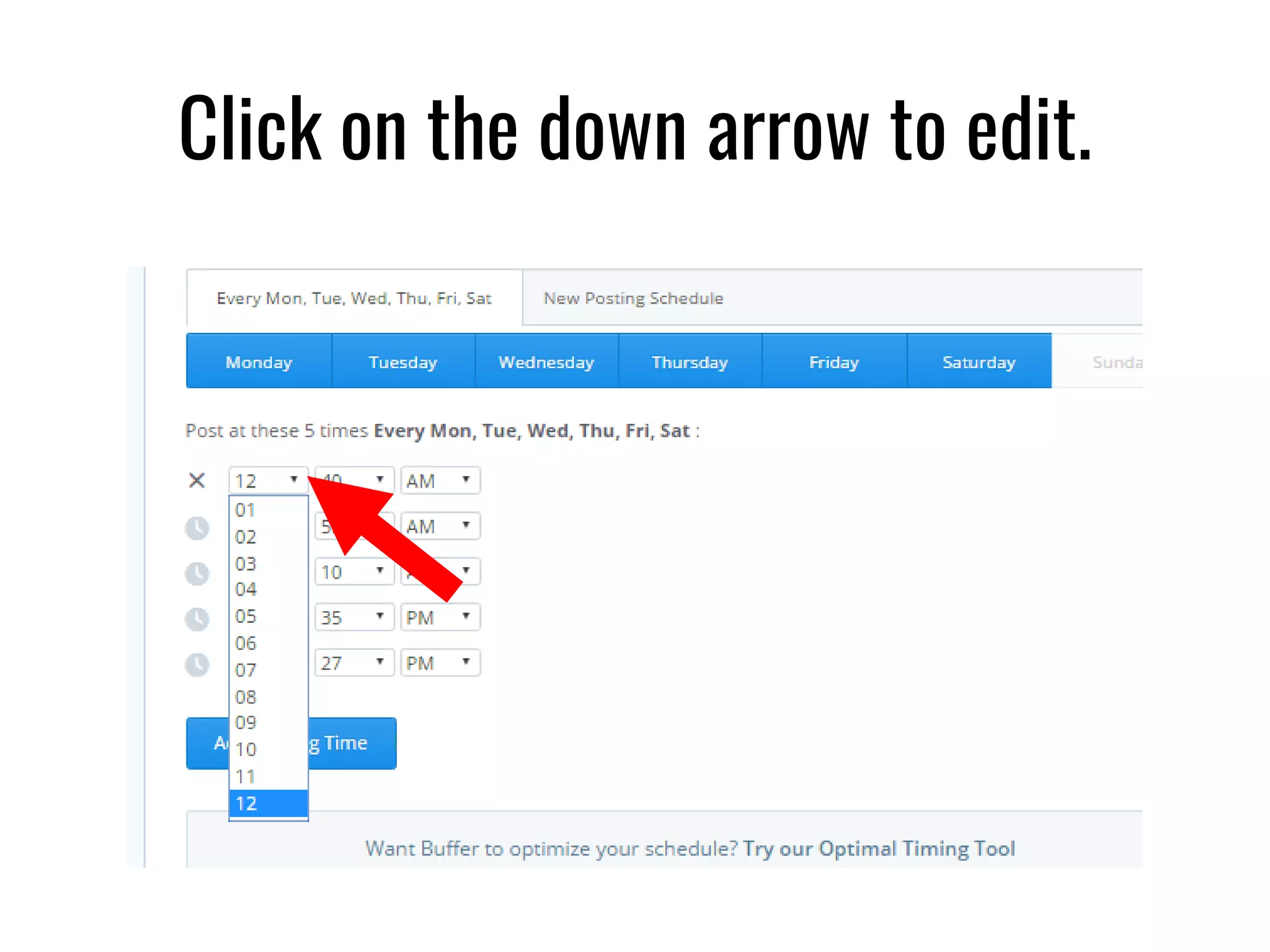 Click on the down arrow to edit.
 