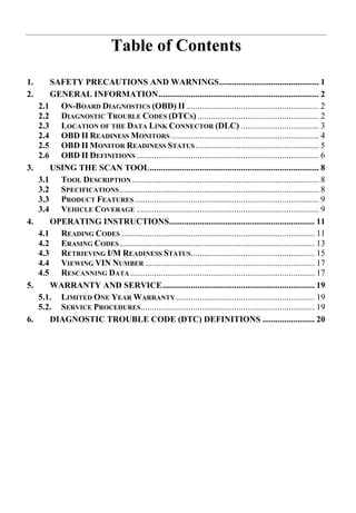 Table of Contents
1. SAFETY PRECAUTIONS AND WARNINGS.............................................. 1
2. GENERAL INFORMATIO...