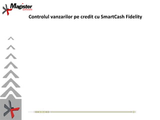 Controlul vanzarilor pe credit cu SmartCash Fidelity 