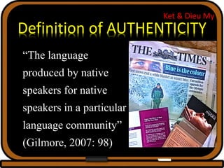 Authencity integrating-culture-aspects-in-textbooks | PPTX