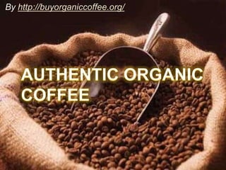 By http://buyorganiccoffee.org/
 